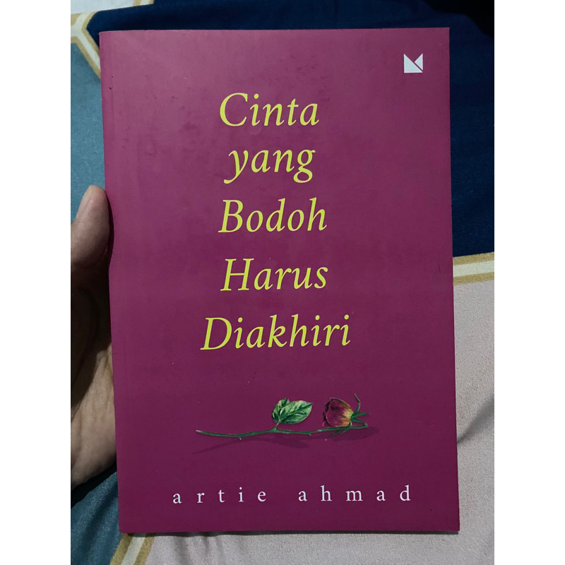 cinta yang bodoh harus diakhiri by artie ahmad original preloved