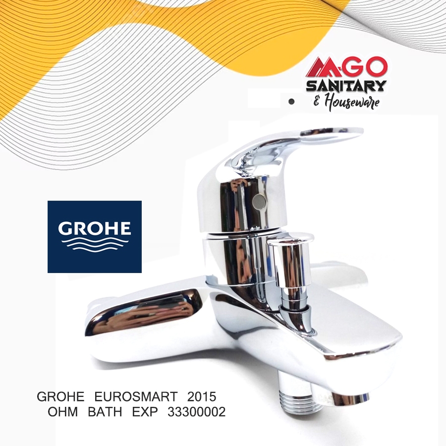 GROHE EUROSMART 2015 OHM BATH/GROHE KRAN BATHUP/GROHE KRAN PANAS DINGIN/KRAN SHOWER/GROHE KRAN MIXER