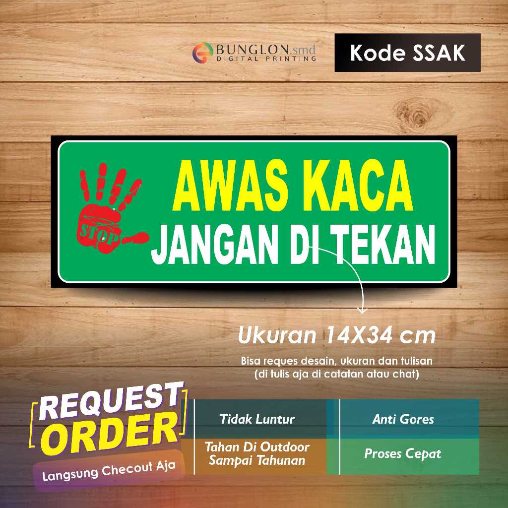 

STIKER AWAS KACA JANGAN DITEKAN + LAMINASI KODE SSAK HIJAU