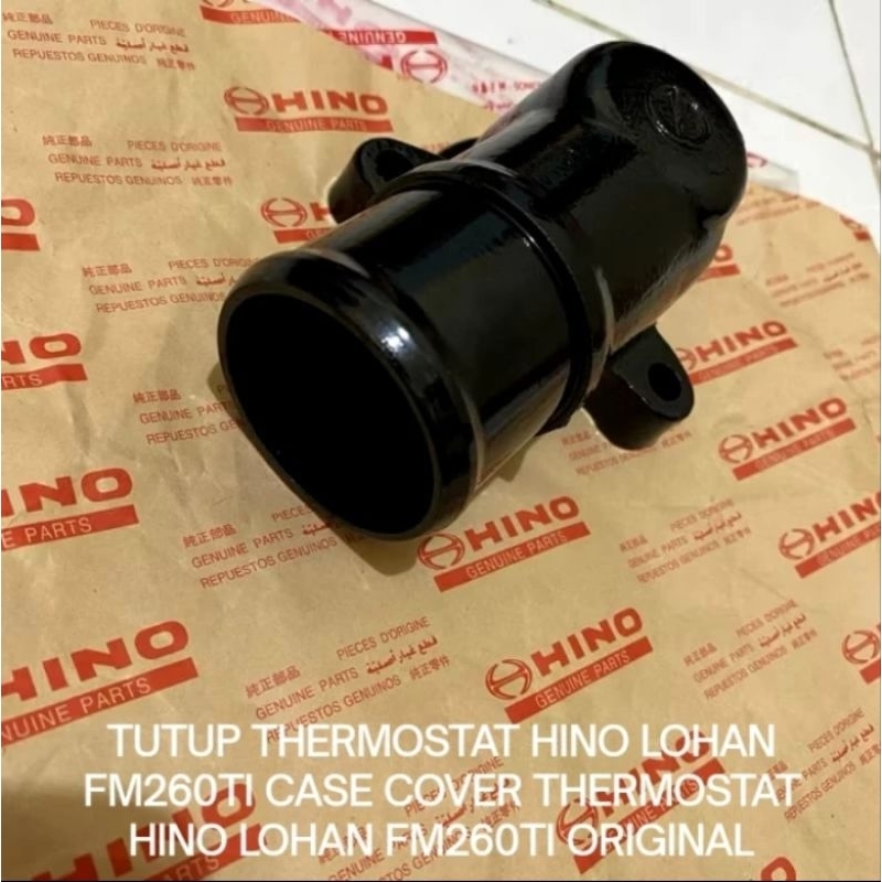 TUTUP THERMOSTAT HINO LOHAN FM260TI CASE COVER THERMOSTAT HINO LOHAN FM260TI ORIGINAL