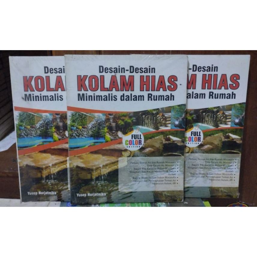 Buku:Desain Desain Kolam Hias Minimalis Dalam Rumah, KOLAM IKAN, FULL COLOUR