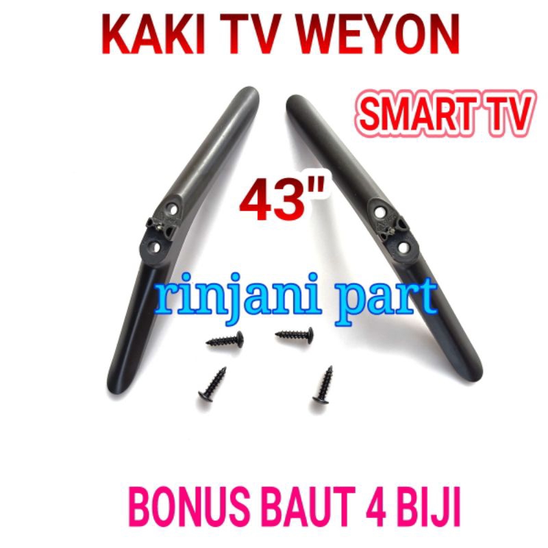 STAND KAKI DUDUKAN BRAKET TV LED WEYON SMART 43 INCH