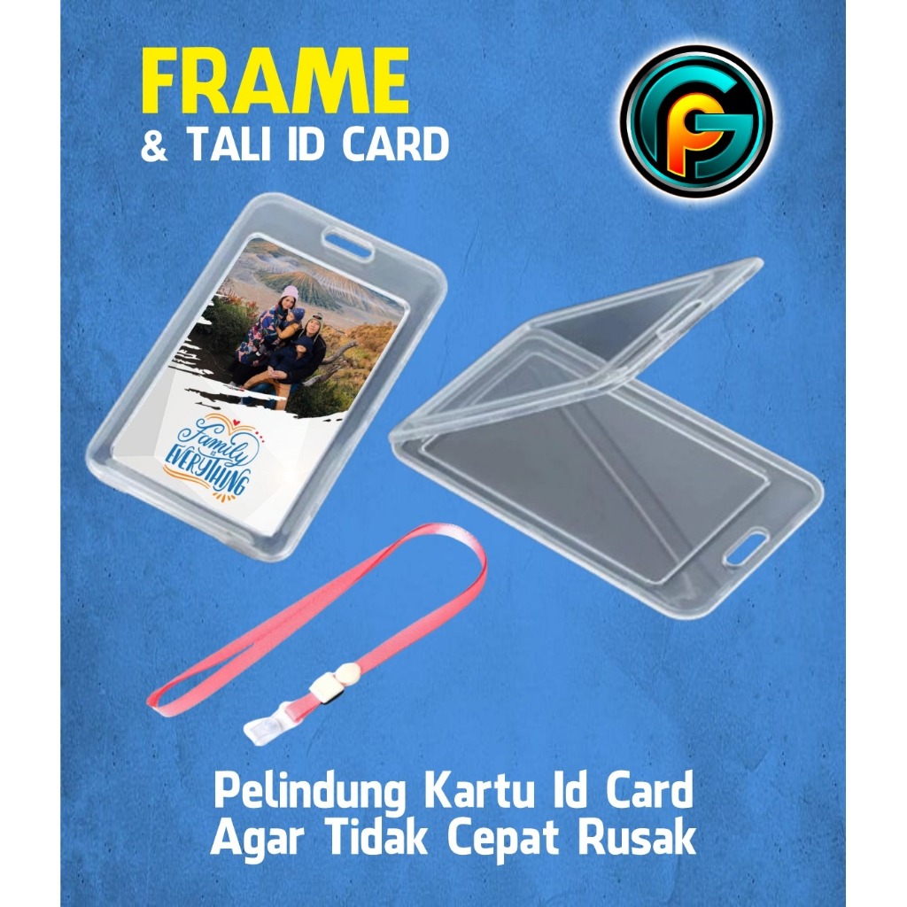 

TALI ID CARD / TEMPAT ID CARD / FRAME ID CARD / PELINDUNG ID CARD