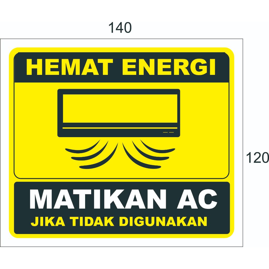 STIKER MATIKAN LAMPU, MATIKAN AC, MATIKAN KOMPUTER, MATIKAN ALIRAN LISTRIK