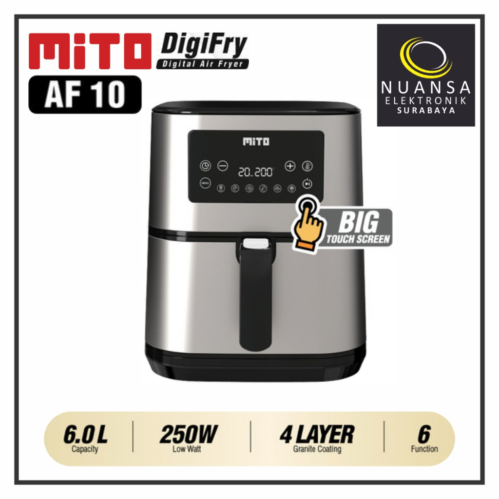 MITO AF 10 / AF-10 / AF10 Grande Air Fryer Digifry Digital AirFryer 6 liter MITOCHIBA