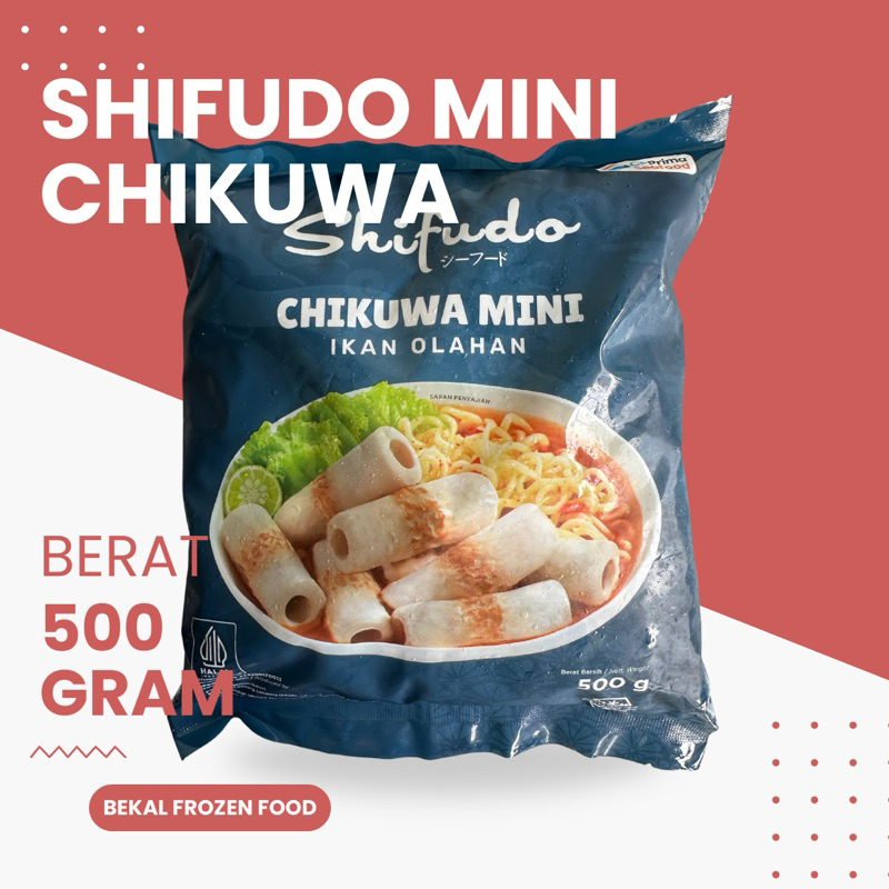 

Shifudo Chikuwa Mini 500gr