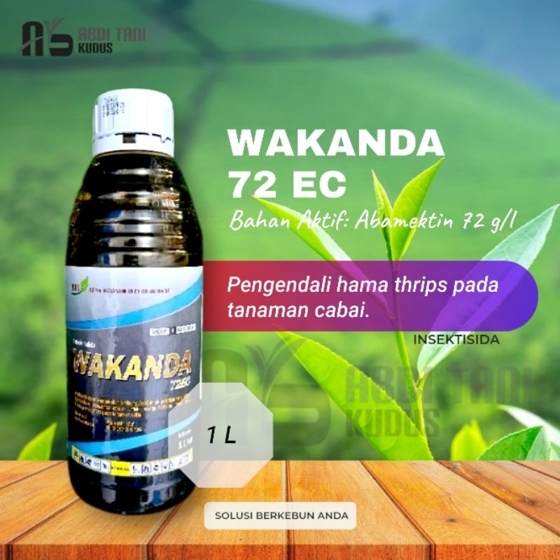 INSEKTISIDA WAKANDA 72 EC 1 LITER ABAMEKTIN 72 G/L PENGENDALI THRIPS