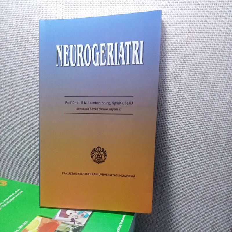 Neurogeriatri Fakultas Kedokteran Universitas Indonesia