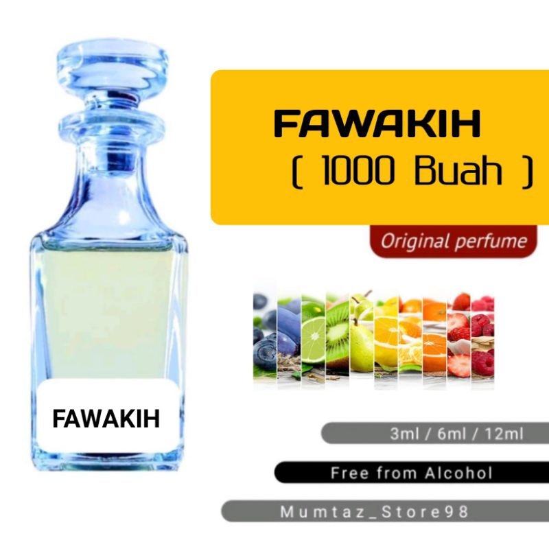 FAWAKIH / FAWAKEH 1000 BUAH Bibit parfum non alcohol