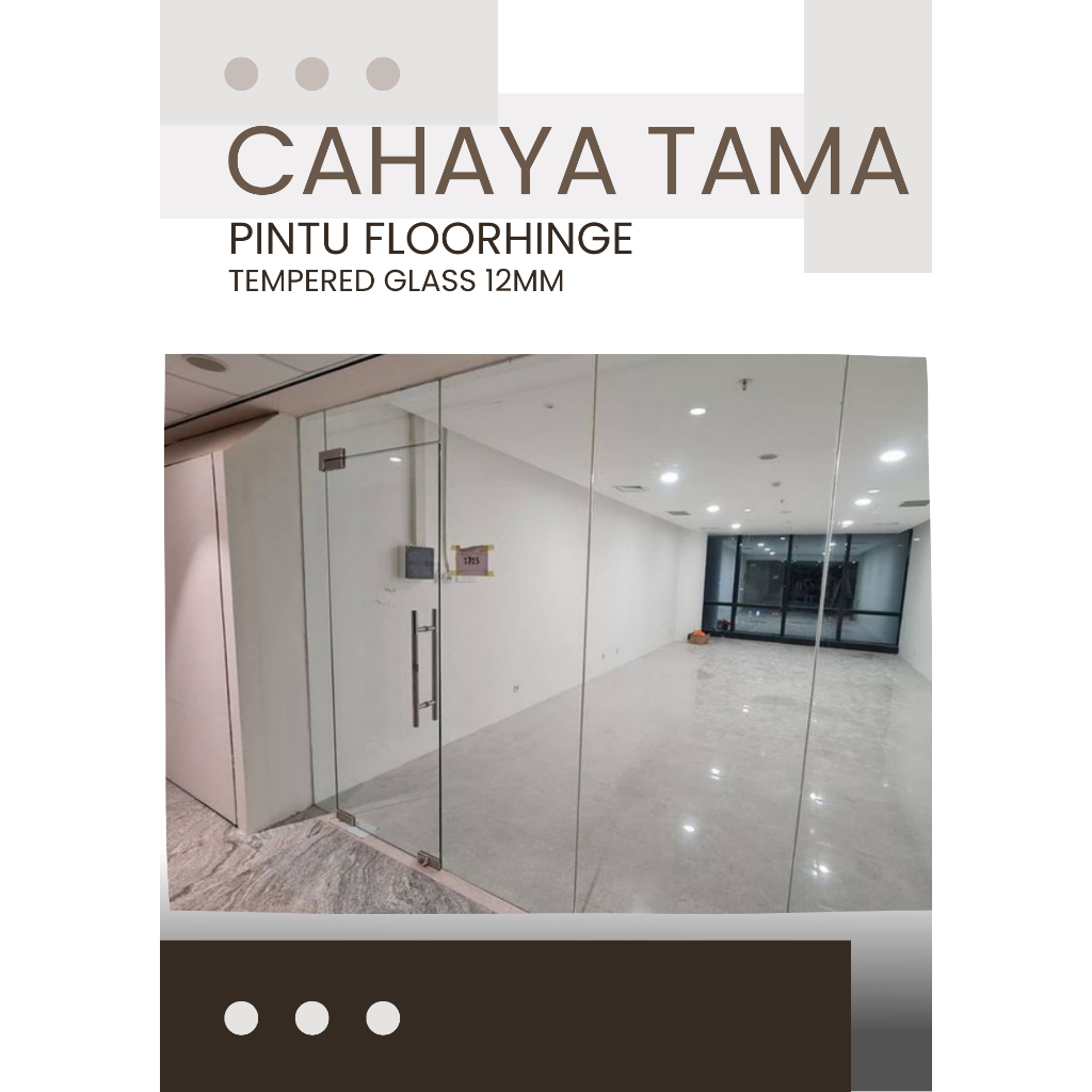 Pintu Floorhinge Frameless - Pintu Kaca Tempered 12mm - Pintu Kaca 12mm - Pintu Kaca Kantor