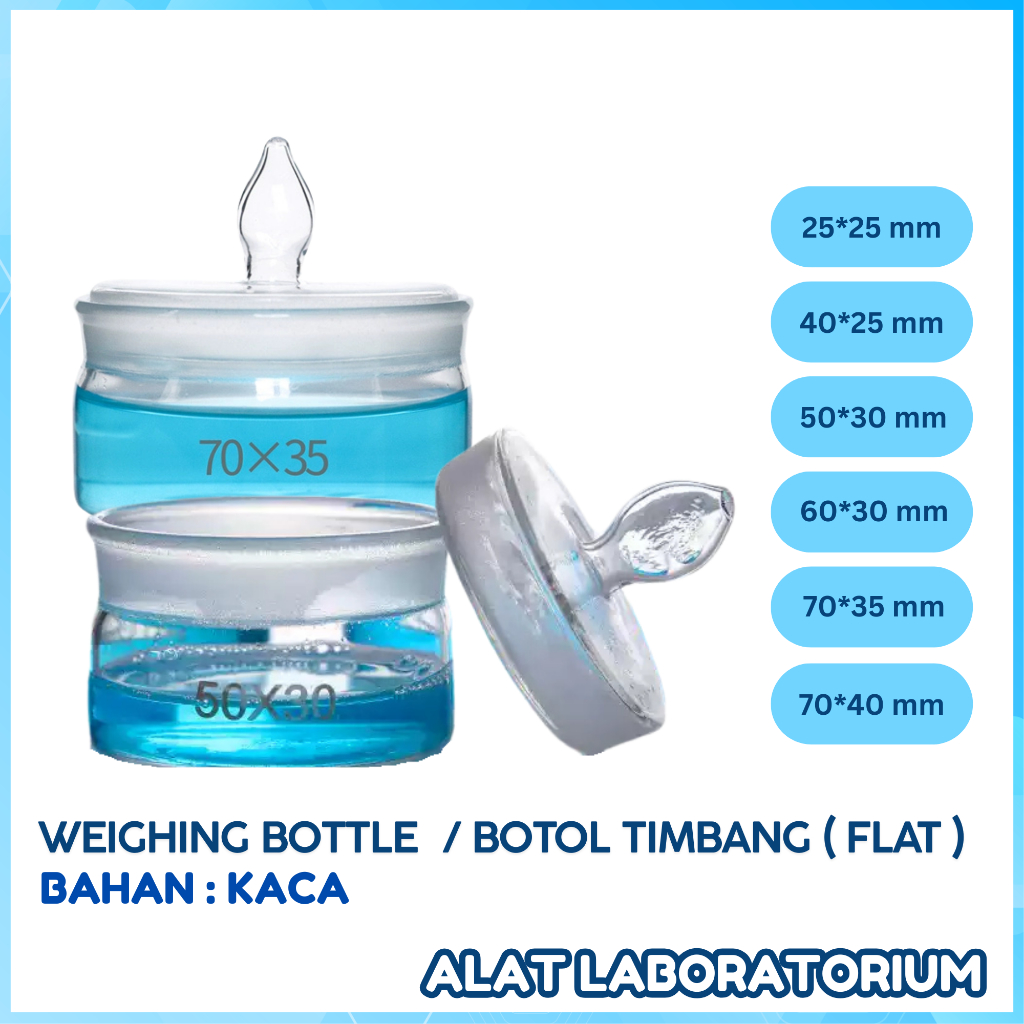 Botol Timbang Kaca Flat Shape Weighing Bottle Anti Reagen Ukuran 25x25 40x25 50x30 60x30 70x35 70x40