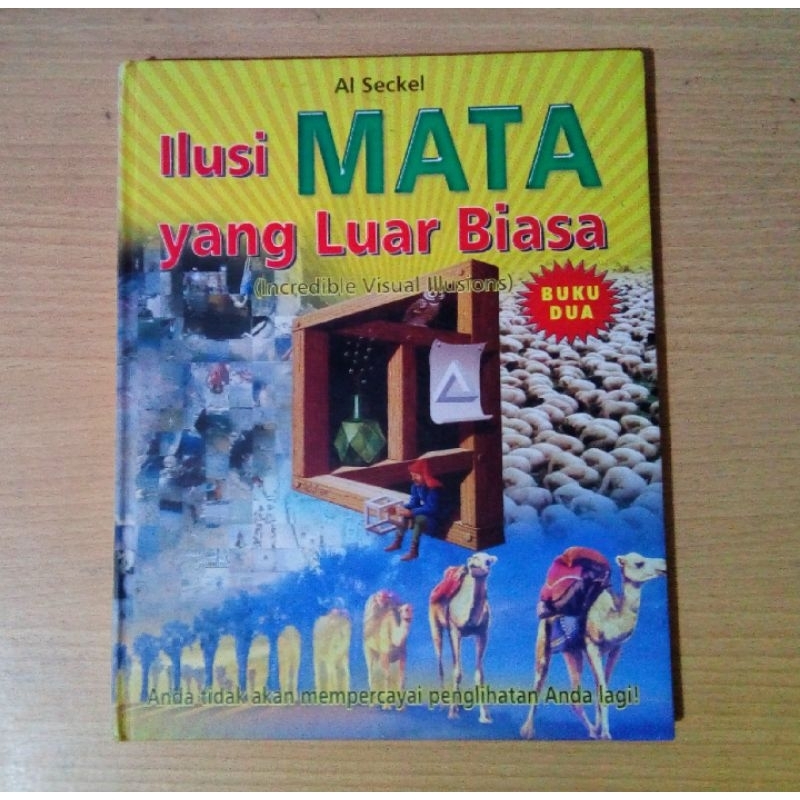 Buku Ilusi Mata yang Luar biasa (Judul Asli : Incredible Visual illusions), buku Dua - Hard Cover