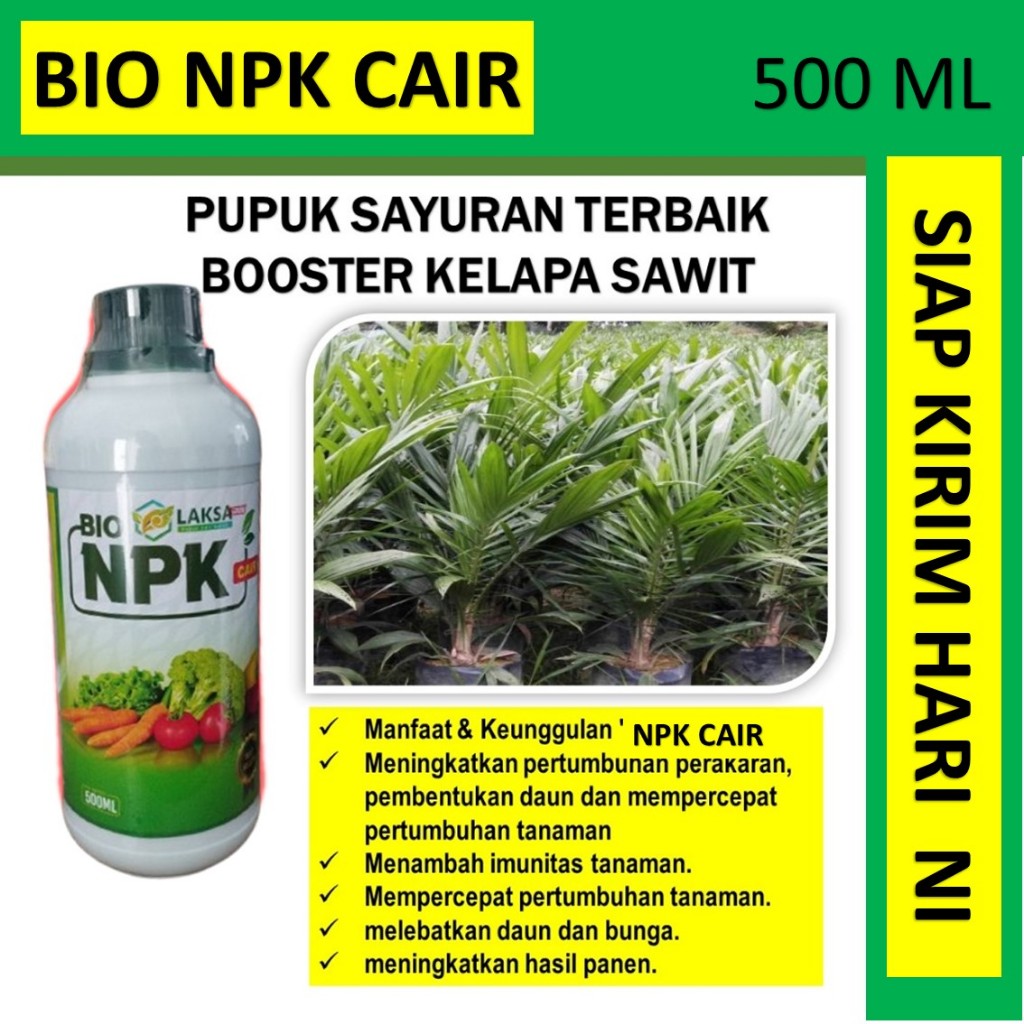 Pupuk Penyubur Daun Dan Batang Sawit Bibit BIO LAKSA 500ml Pupuk NPK Cair untuk Bibit Kelapa Sawit -