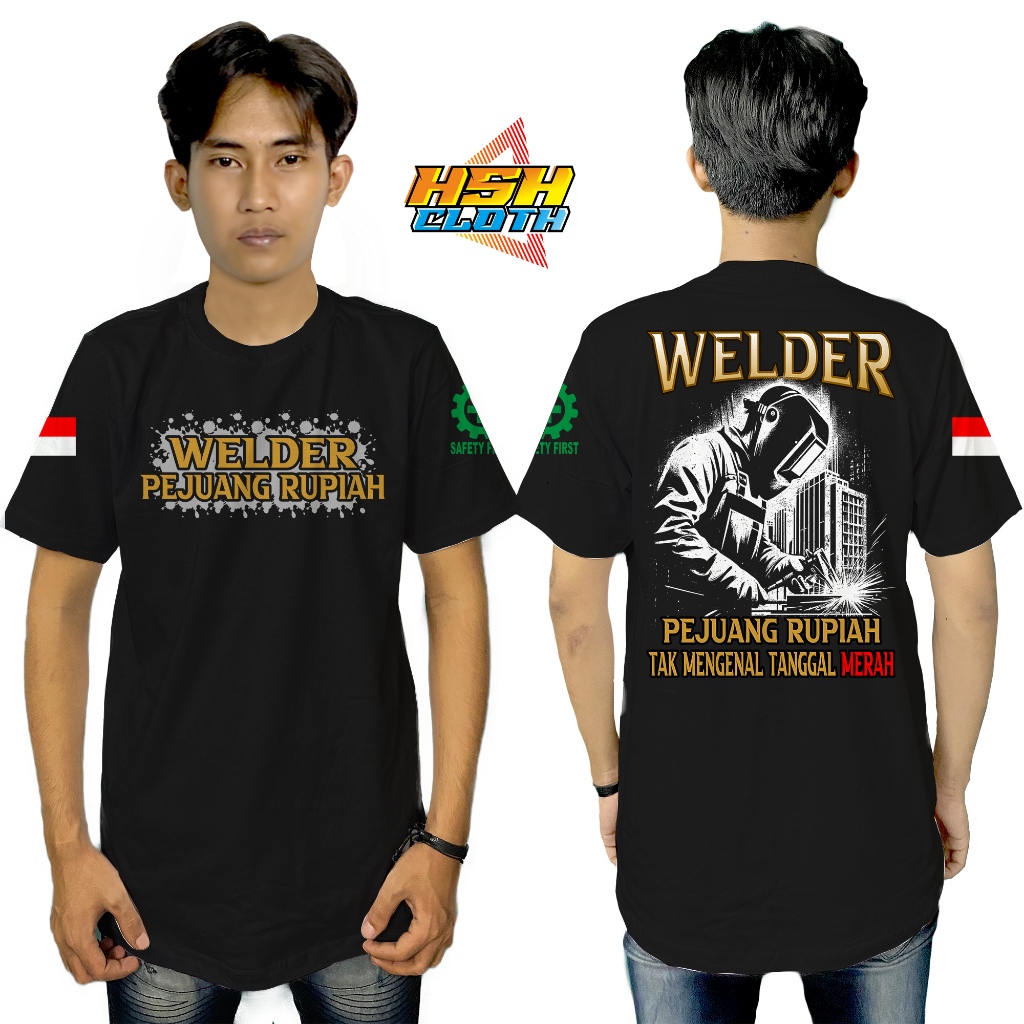 Baju Kaos Distro Welder Pejuang Rupiah Tukang Las Bisa Custom - HSHcloth