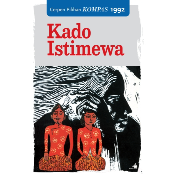 Kado Istimewa Cerpen Pilihan Kompas 1992