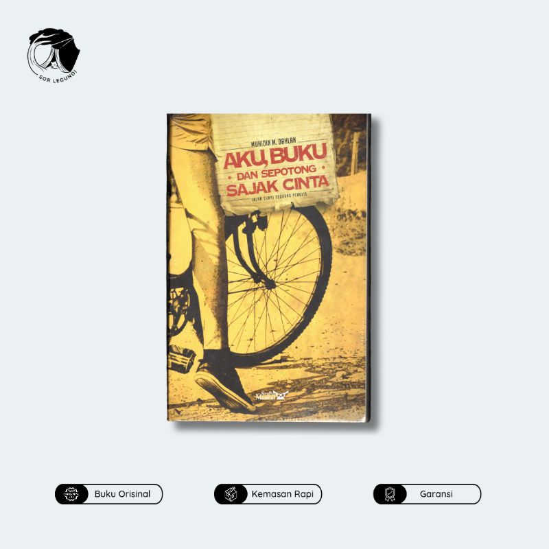 Aku, Buku dan Sepotong Sajak Cinta - Muhidin M Dahlan