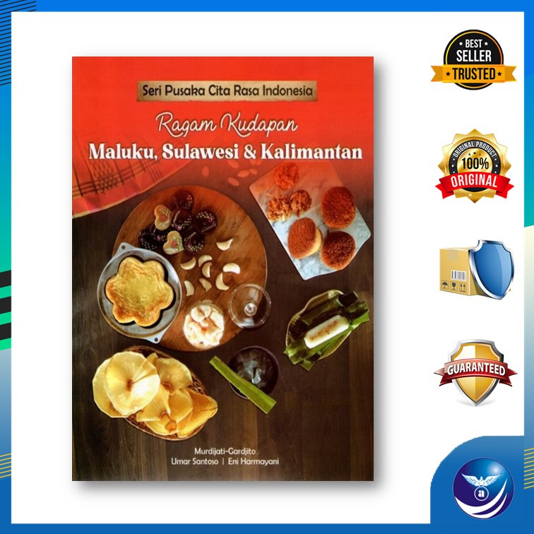 Seri Pusaka Cita Rasa Indonesia: RAGAM KUDAPAN MALUKU, SULAWESI, DAN KALIMANTAN