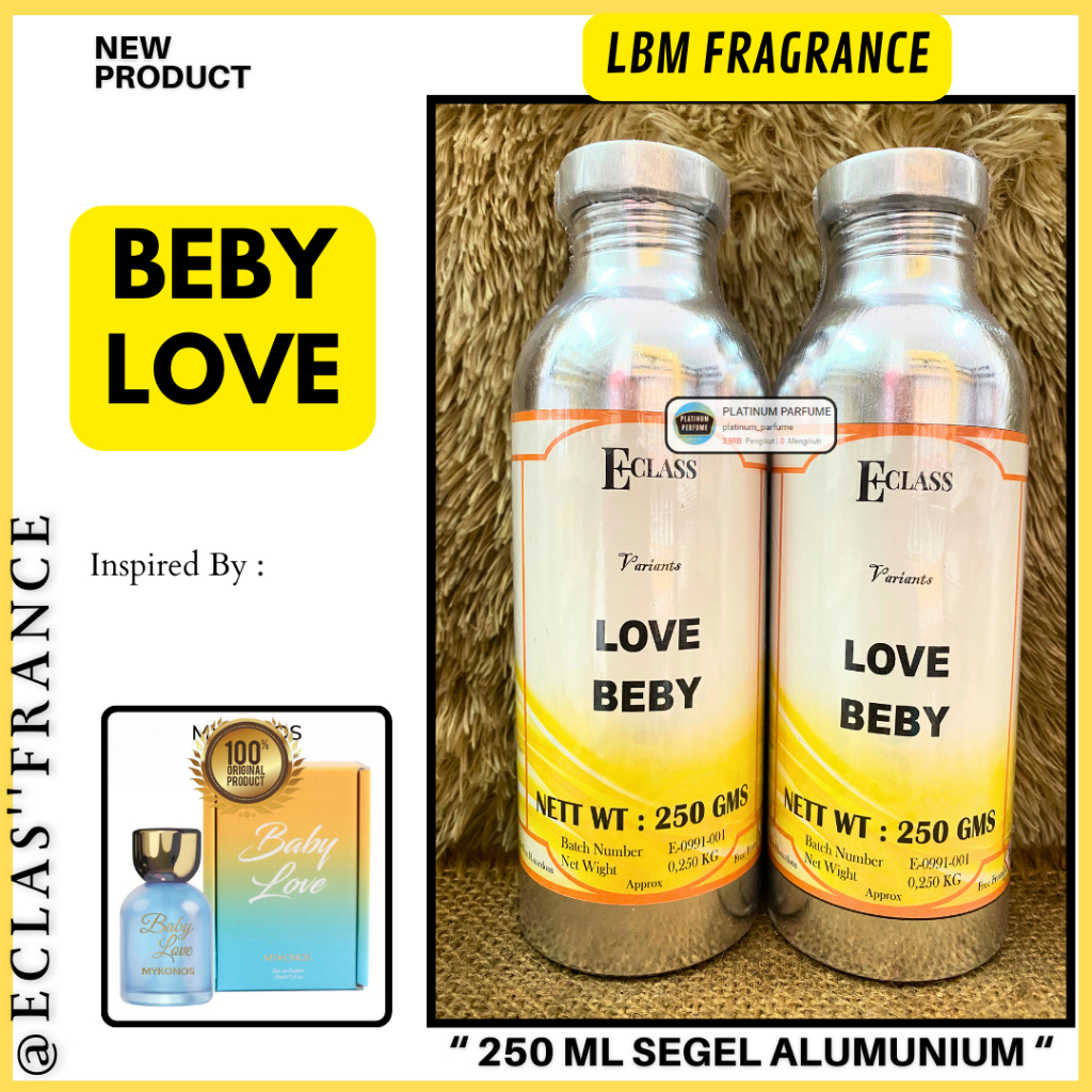 Bibit Parfum ECLASS - BEBY LOVE ( 250 ML SEGEL Alumunium ) ECLASS Fragrance - Parfum Tahan Lama - Bi