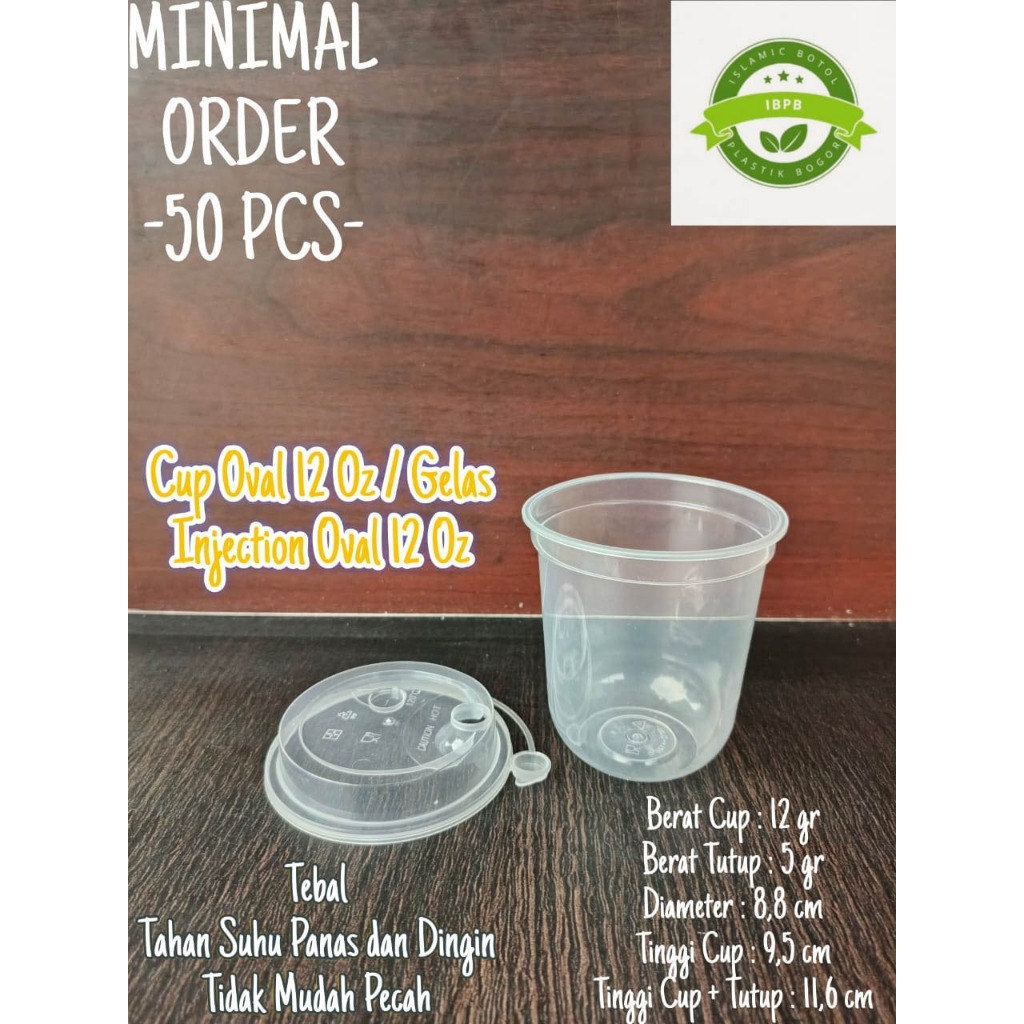 Cup Plastik 12 Oz  / Gelas Injection Oval 12 Oz / Cup Oval 12 Oz  TEBAL, TIDAK MUDAH PECAH