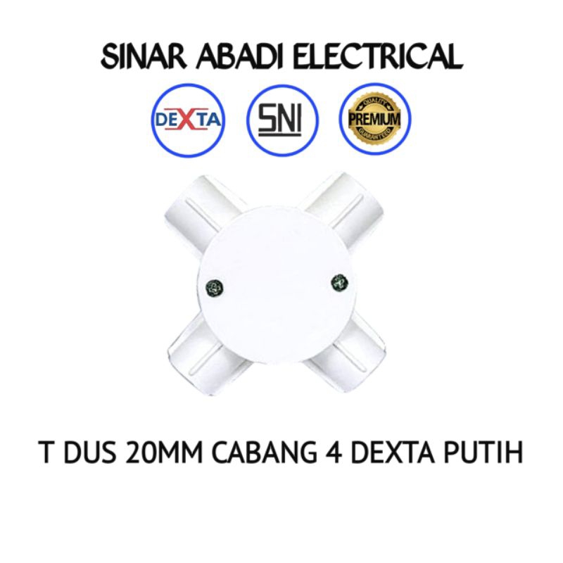 DEXTA  T dus Tdus Cabang 4 Pipa Listrik 20mm T Dos - Putih
