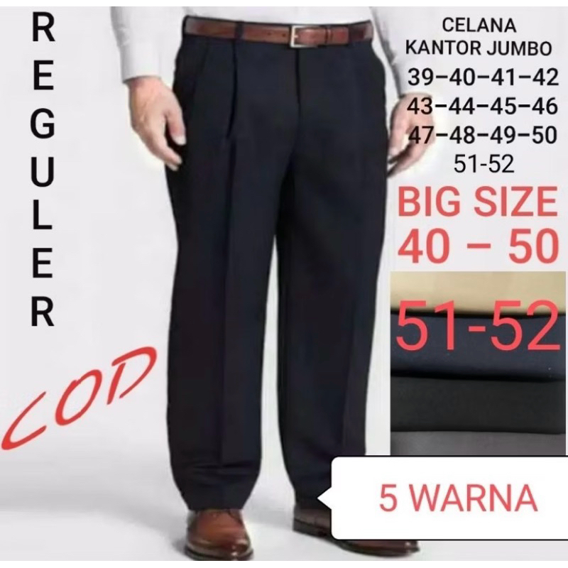 CELANA PRIA KAIN FORMAL KERJA HITAM DAN WARNA SUPER JUMBO 39-52