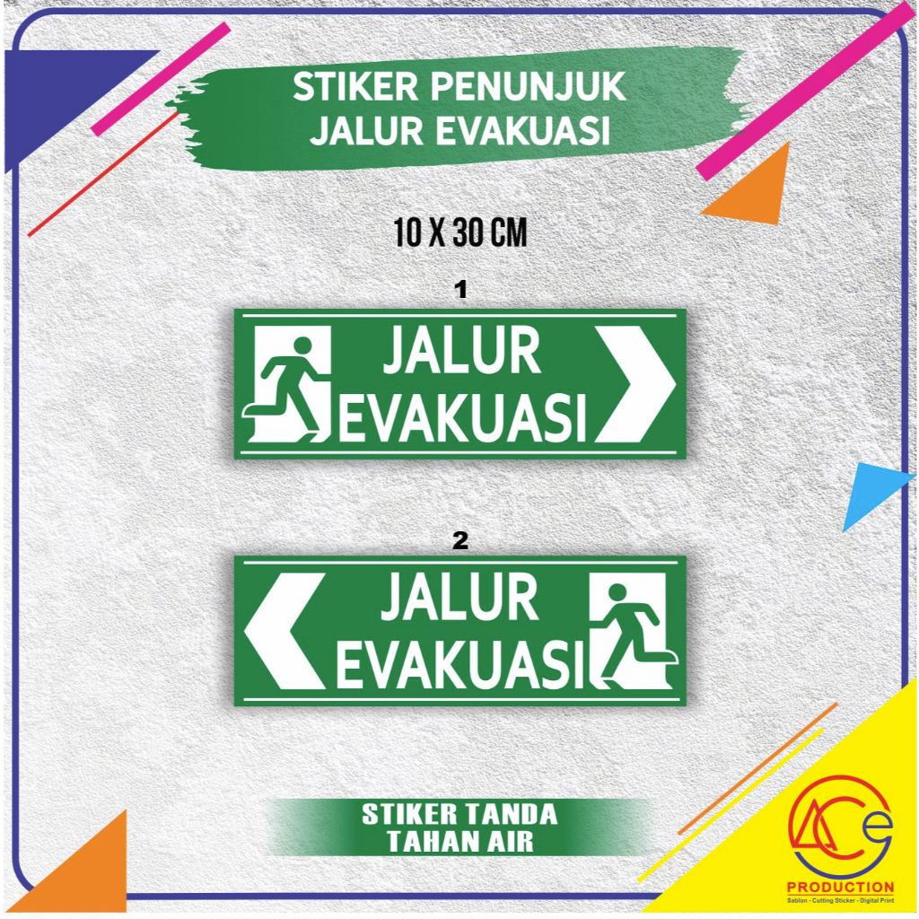 

STIKER JALUR EVAKUASI STICKER SIGN PENUNJUK JALUR EVAKUASI