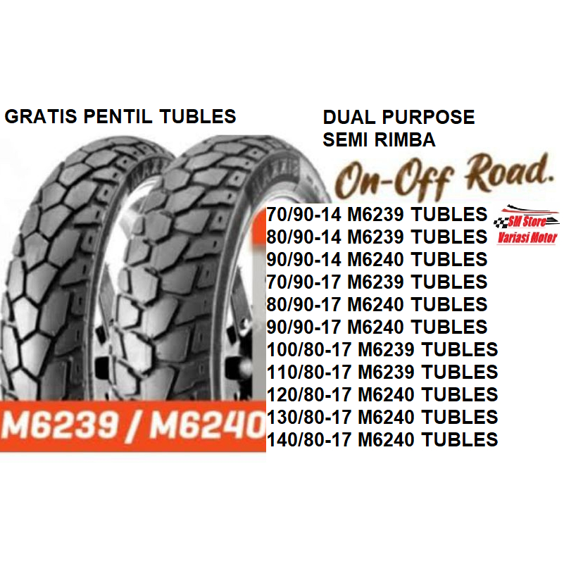 TIRE Ban Tubles Maxxis ring 12 13 14 15 16 17 TERLENGKAP Victra S98ST GREENDEVIL DUAL PURPOSE SEMI R