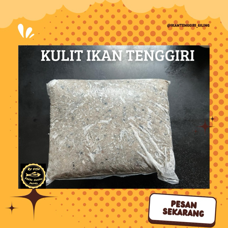 

Kulit Ikan Tenggiri Giling fresh dan Original