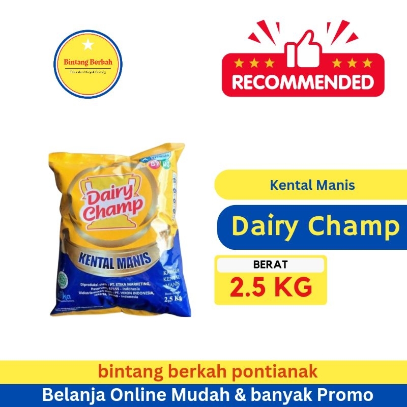 

Kental Manis merk Dairy Champ berat 2.5 Kg Pouch