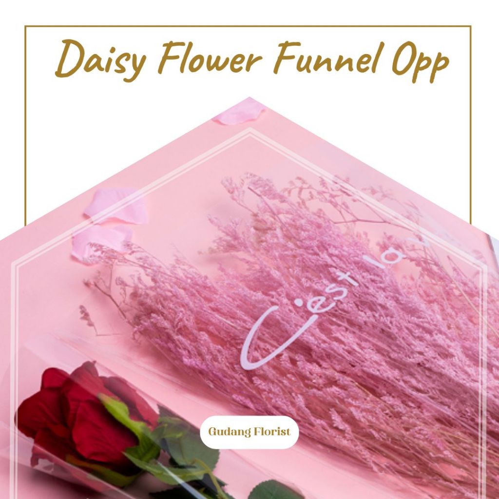 

DAISY FLOWER FUNNEL OPP / PLASTIK BUKET / PLASTIK BUNGA / CORONG BUKET