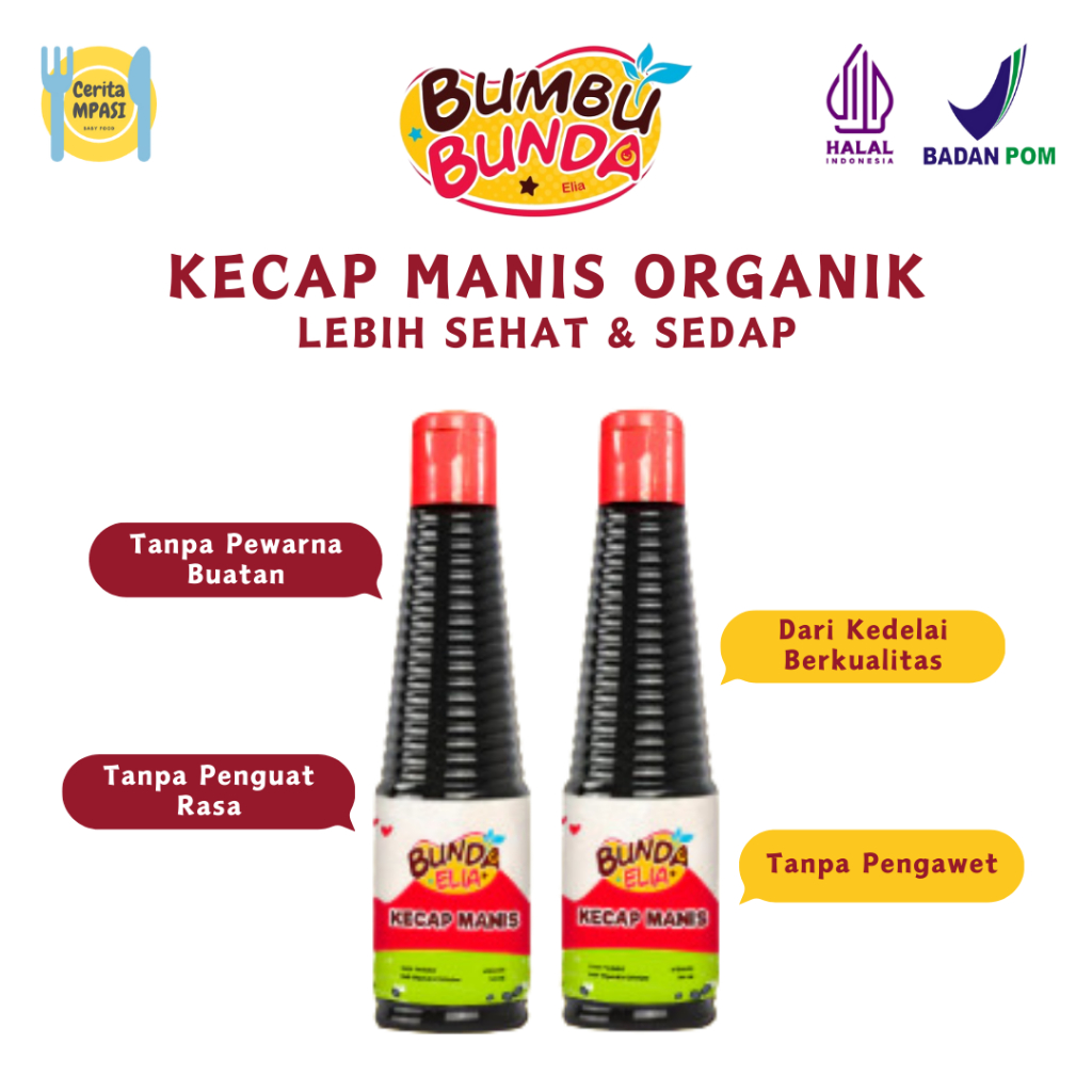 

Bumbu Bunda Elia Kecap Manis Organik 140ml | Kecap Sehat | Kecap MPASI Anak | Kecap Kedelai