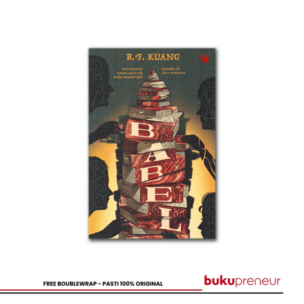 Bukupreneur - Babel : Pertumpahan Darah Sejarah Gelap Revolusi - RF Kuang
