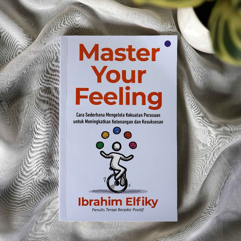 MASTER YOUR FEELING - Ibrahim Elfiky