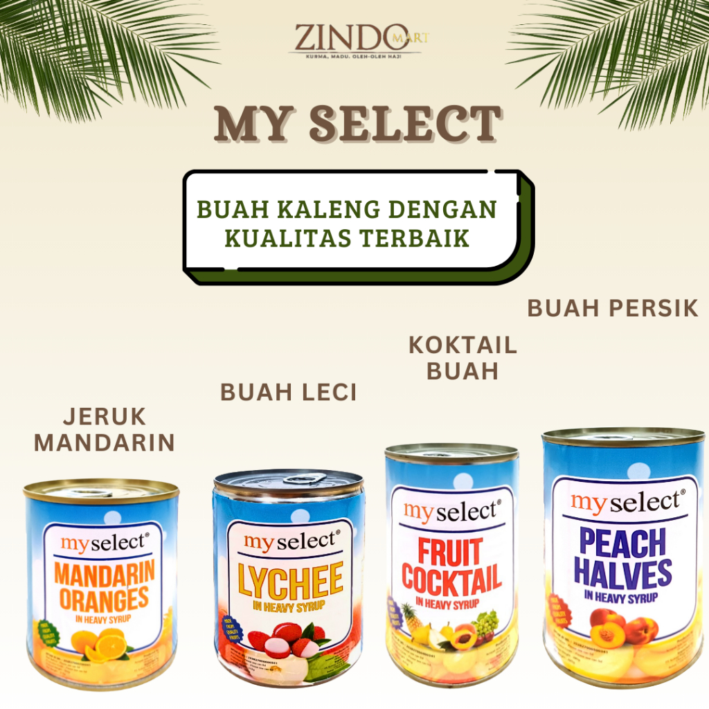 

MY SELECT BUAH KALENG ALL VARIAN / LYCHEE FRUIT COCKTAIL, PEACH HALVES, MANDARIN ORANGES HEAVY SYRUP