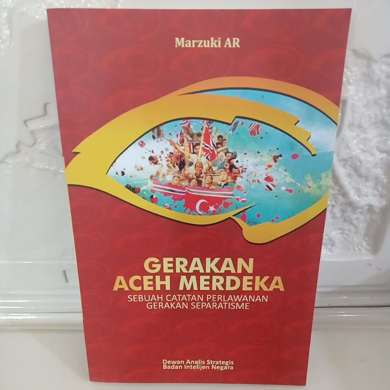 Buku Original GERAKAN ACEH MERDEKA SEBUAH CATATAN PERLAWANAN GERAKAN SEPARATISME - MARZUKI AR
