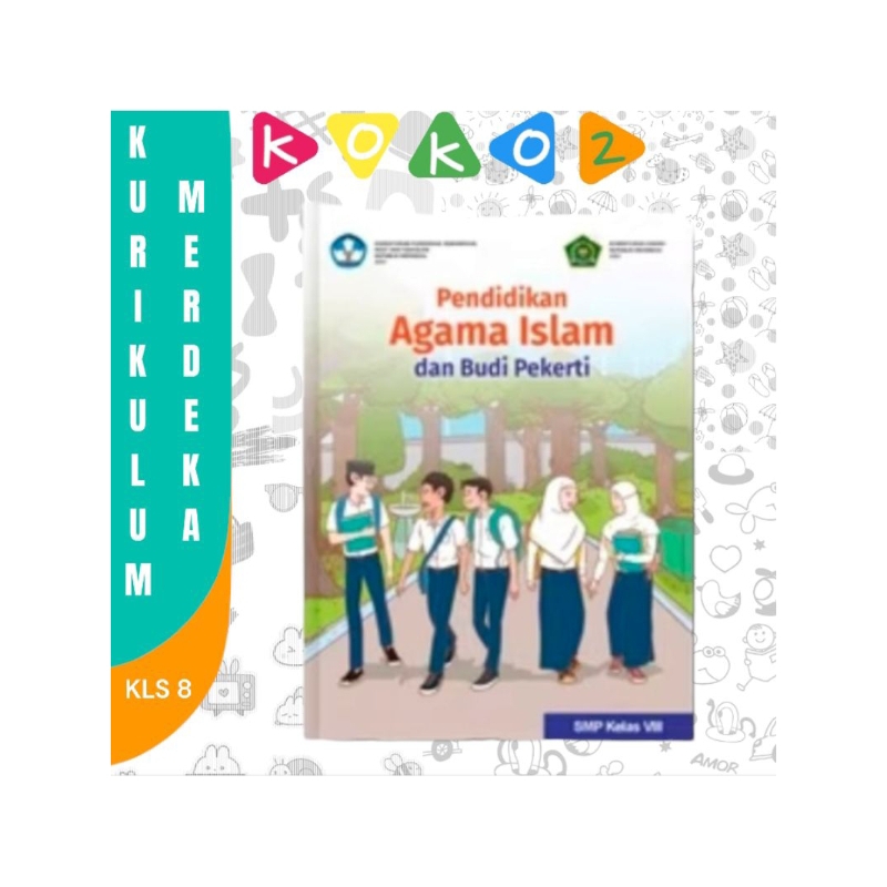 BUKU PAKET PENDIDIKAN AGAMA ISLAM KELAS 8 SMP KURIKULUM MERDEKA
