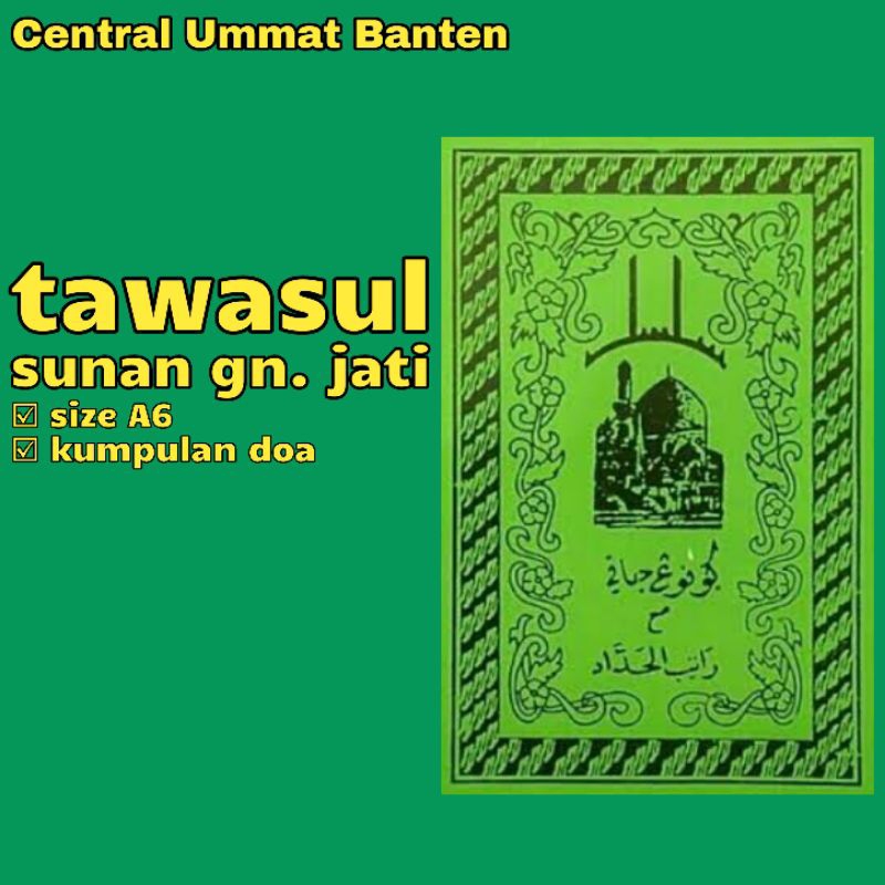 Buku / Kitab Tawasul Sunan Gunung Jati ( Syekh Syarif Hidayatullah ) & Rotib Al Hadad Karya Habib Ab