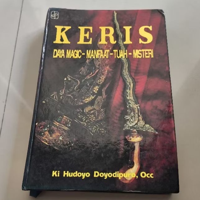 Keris, daya magic-manfaat-tuah-misteri, Ki Hudoyo Doyodipuro