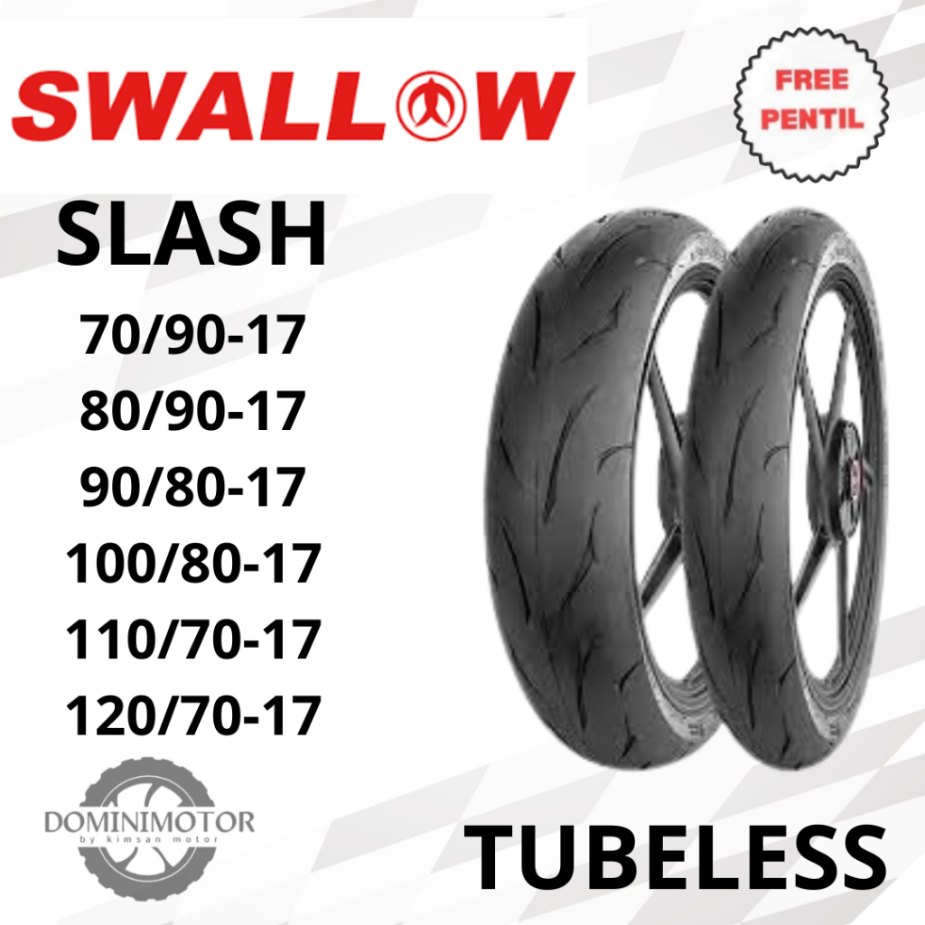 SWALLOW SLASH  130/70 140/70 150/60 Ring 17 Tubeless Ban Motor Ring 17 Ban Motor Soft Compound