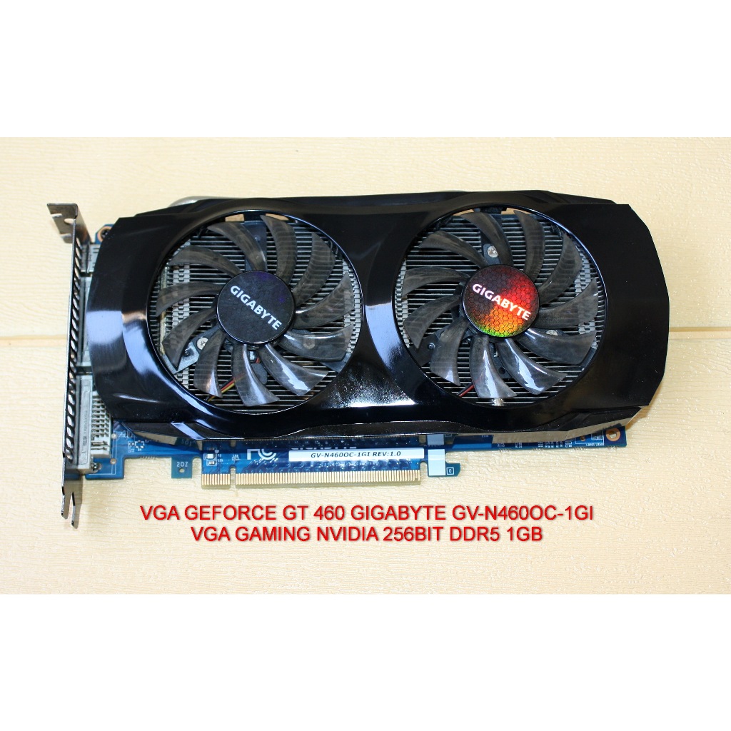 VGA NVIDIA GTX 460 GIGABYTE GTX 460 OC 256BIT DDR5 1 GB VGA GAMING NVIDIA LANCAR JAYA