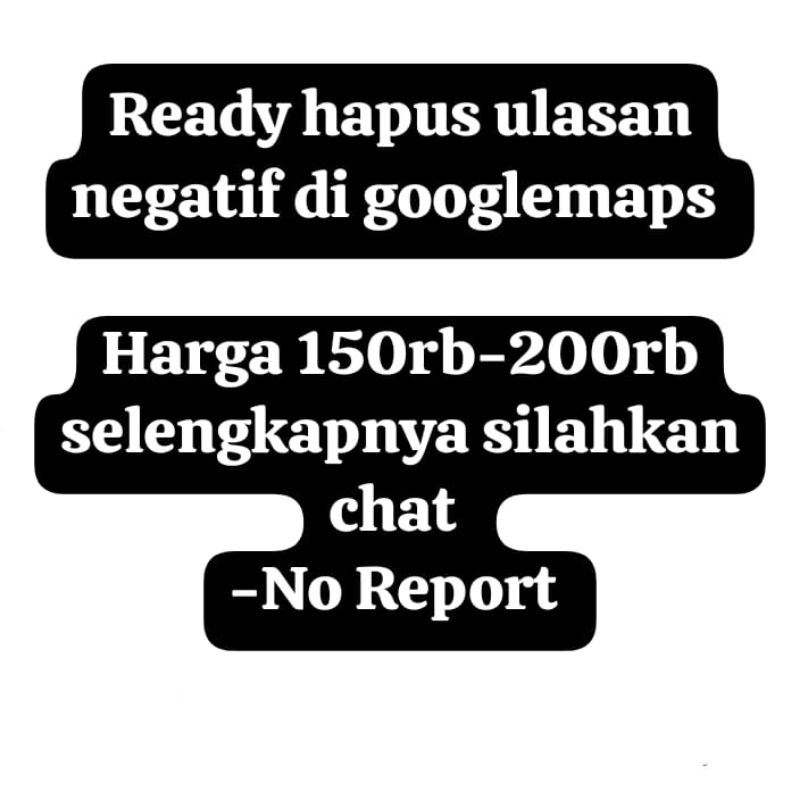Jasa Hapus Ulasan Negatif Di googlemaps/Bisnis anda