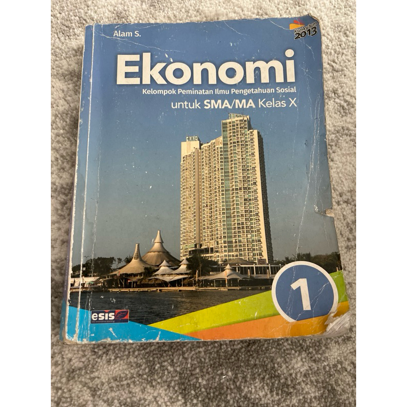 

buku bekas ekonomi kelas X / kelas 1 SMA kurikulum 2013 penerbit esis (Erlangga) Alam s