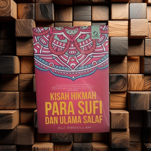 Buku Kisah Hikmah Para Sufi Dan Ulama Salaf - Ali Abdullah - Qudsi Media Original Terapibuku