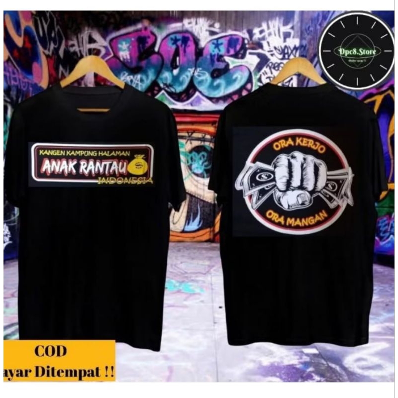 KAOS DISTRO ANAK RANTAU ORA KERJA ORA MANGAN-BAHAN KATUN