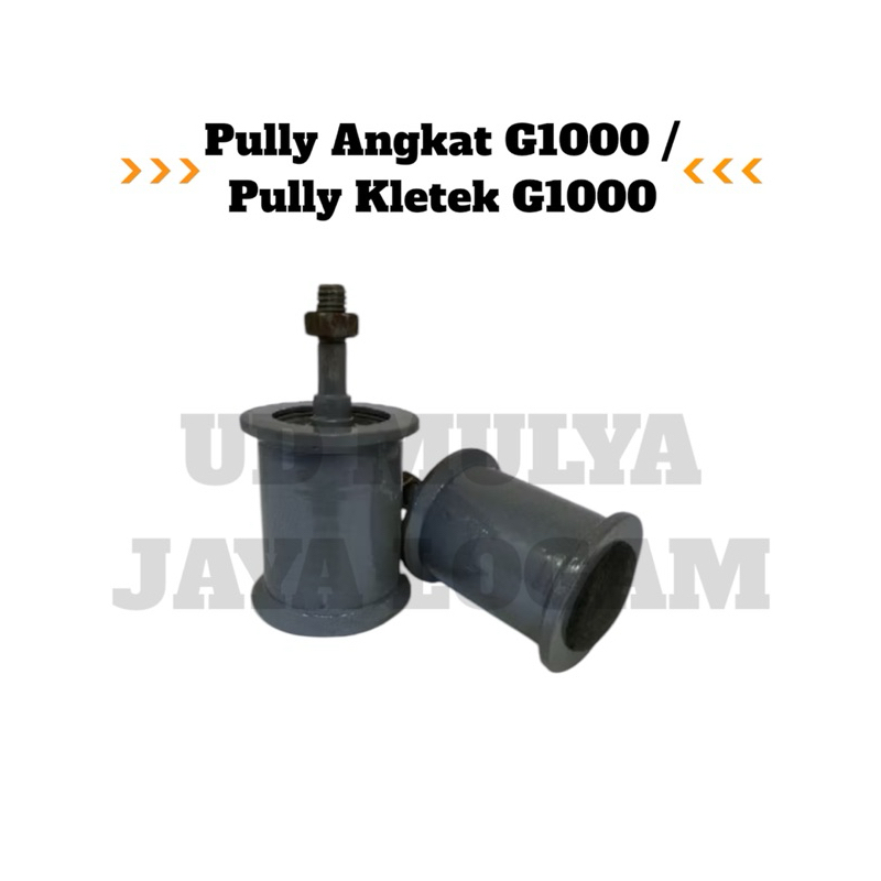 Poli angkat G1000 / Poli Angkat Boxer / Pully angkat G1000 / pully kletek G1000