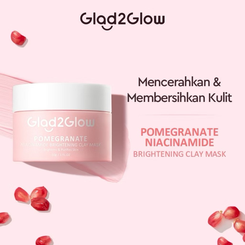 GLAD2GLOW POMEGRANATE NIACINAMIDE BRIGHTENING CLAY MASK