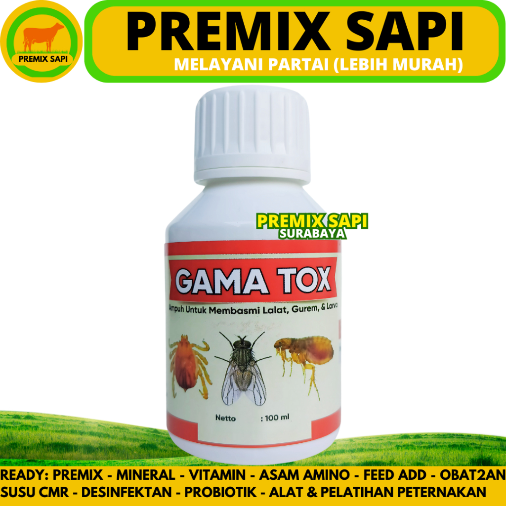 GAMA TOX 100ML - Obat Pembasmi Lalat Gurem Kutu Caplak Ampuh Super untuk Sapi Kambing Domba Ayam