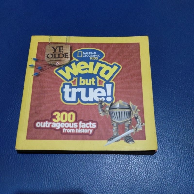 MAJALAH NATIONAL GEOGRAPHIC KIDS WEIRD BUT TRUE 300 OUTRAGEOUS FACTS FROM HISTORY
