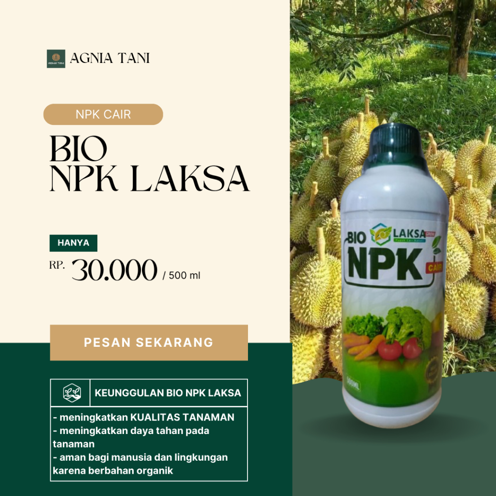 BIO NPK LAKSA PUPUK PENYUBUR DURIAN. MENYUBURKAN BUAH, AKAR, BATANG, DAUN DAN BUNGA ISI 500 ML