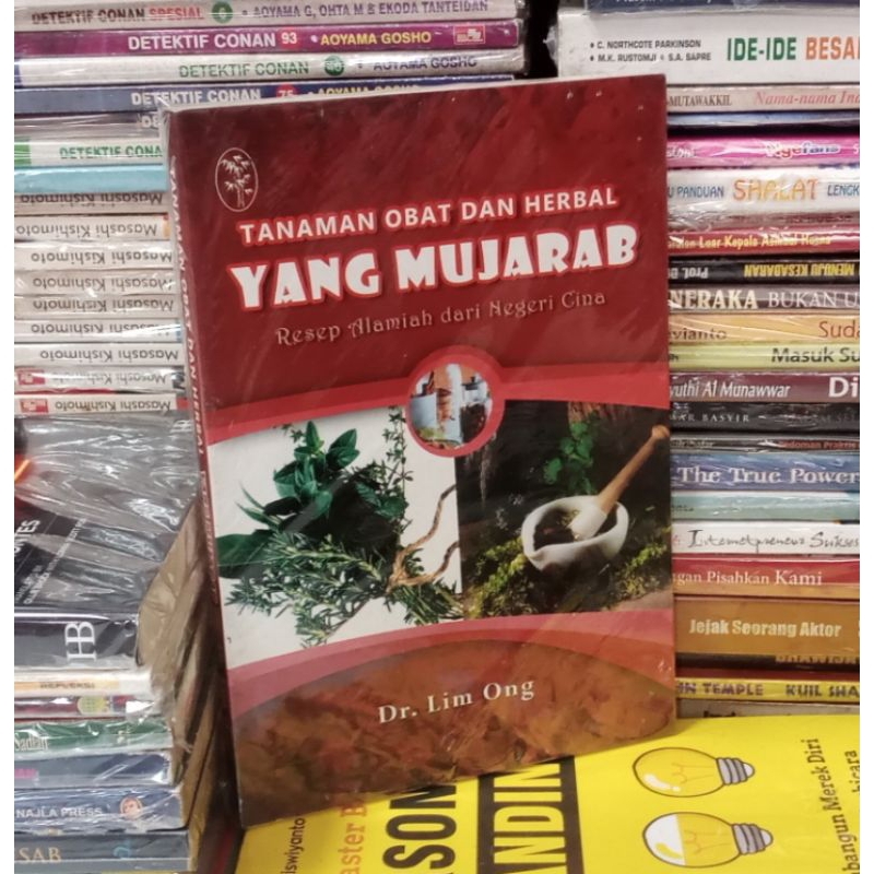 Buku Tanaman Obat dan Herbal Yang Mujarab (Resep Alamiah Dari Negeri Cina) - Dr. Lim Ong | Original 